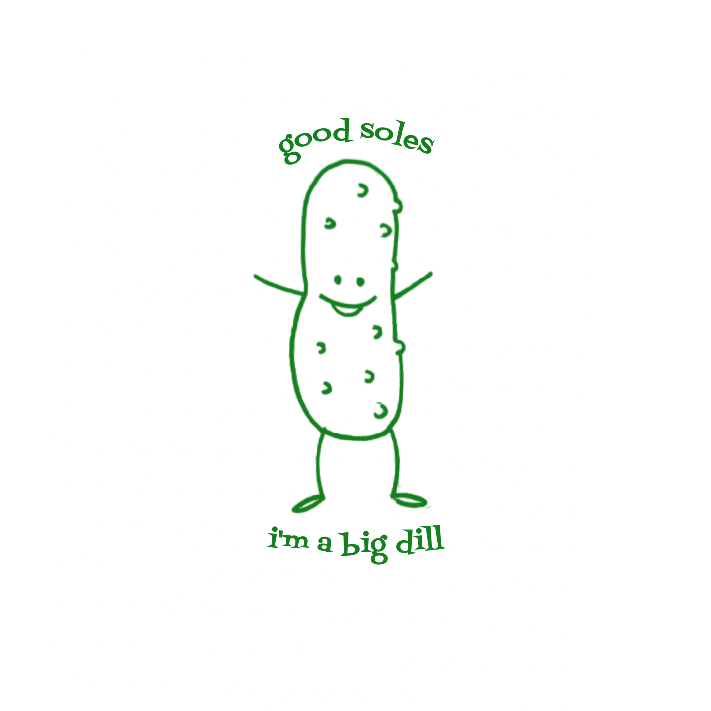 "im a big dill" Embroidered Hoodie [Good Soles Socks]
